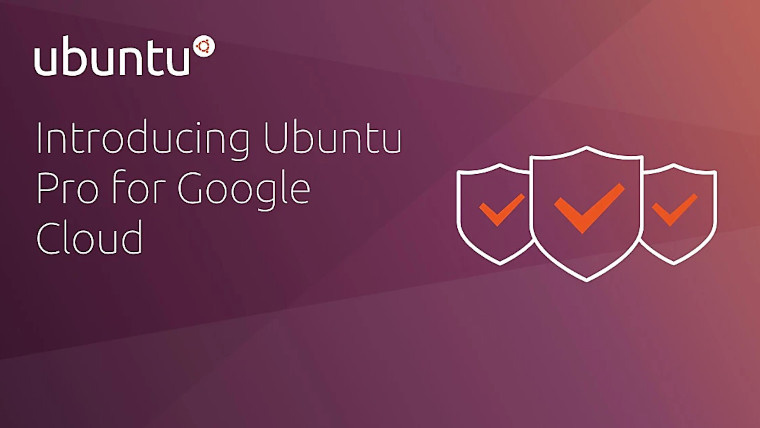 Ubuntu Pro 系統(tǒng)正式登陸谷歌云服務：付費使用，十年支持