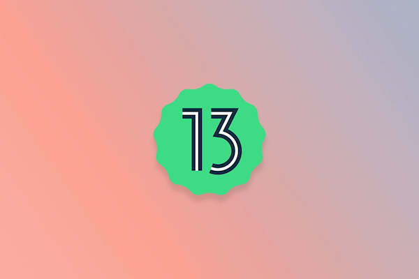 安卓13時代來了！確定下月發(fā)布